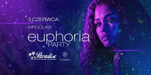 Euphoria Party \ud83e\udd0d Wroc\u0142aw 