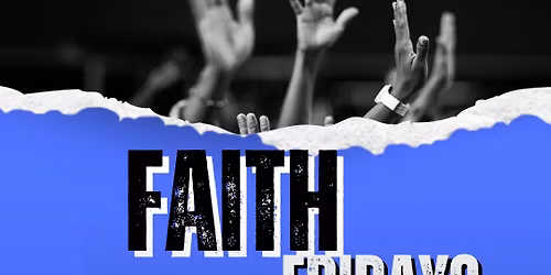 Faith Fridays - December Experience 