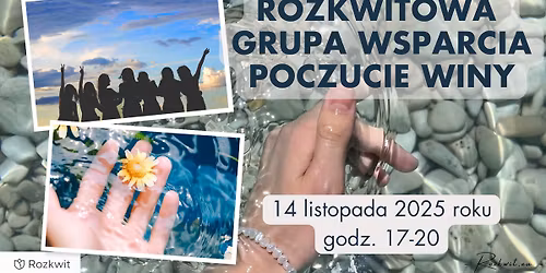 Rozkwitowa Grupa Wsparcia \/ Poczucie winy