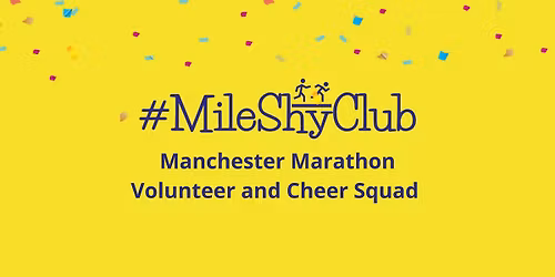 MileShyClub x Manchester Marathon Cheer and Volunteer Squad