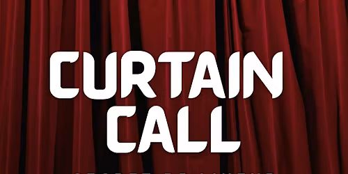 CURTAIN CALL