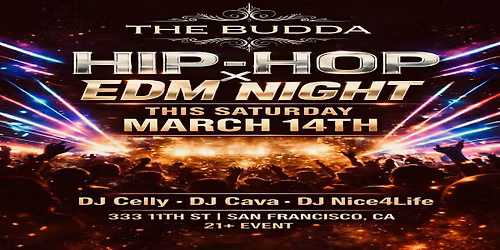 HipHop X EDM Night at THE BUDDA NIGHTCLUB