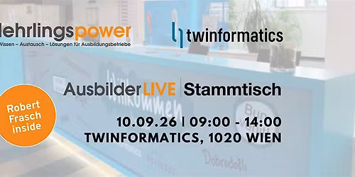 LIVE Ausbilderstammtisch twinformatics, Wien