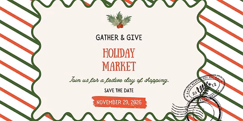 Gather & Give Holiday Market