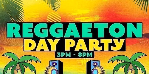 Reggaeton Day Party: Miami, FL \ud83e\udda9