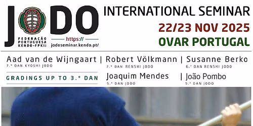 IV INTERNATIONAL JODO SEMINAR 2025 | OVAR | PORTUGAL