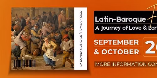 Latin-Baroque Fiesta: A Journey of Love & Longing