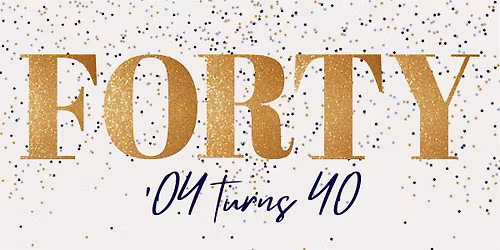 HHS c\/o 04 Turns 40!