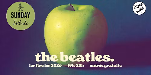Sunday Tribute - The Beatles \/\/ Supersonic