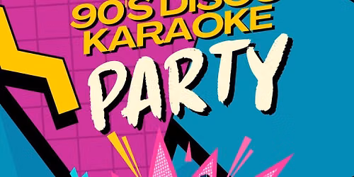 90's Disco & Karaoke