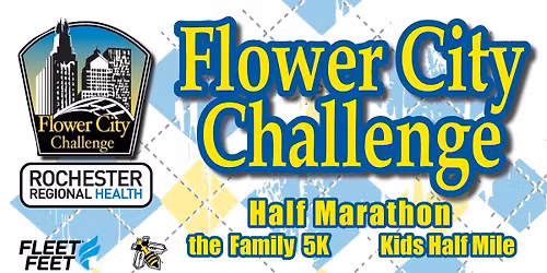 Flower City Half Marathon, 5K & Kids 1\/2 Mile