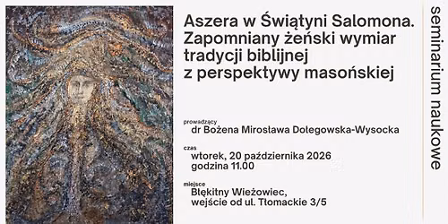 Aszera w \u015awi\u0105tyni Salomona. Zapomniany \u017ce\u0144ski wymiar tradycji biblijnej z perspektywy maso\u0144skiej