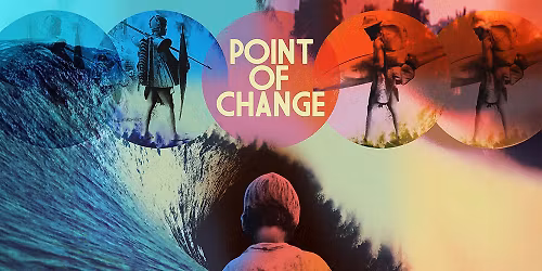 Point of Change | Cinema Talks & Ideas | Byron Theatre