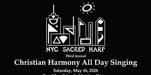 NYC Sacred Harp Christian Harmony All-Day Sing @ Brooklyn Meeting House