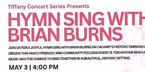 Tiffany Concert -- Hymn Sing with Brian Burns