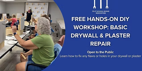 Free Hands-On DIY Workshop: Basic Drywall & Plaster Repair