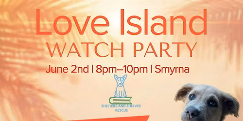 Love Island  Premiere  Watch Party Fundraiser