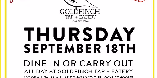 Dine Out For Schools at Goldfinch - Supporting Linn Mar & Marion Schools