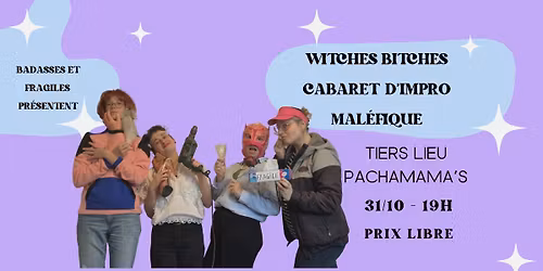 Witches bitches - cabaret d\u2019Impro