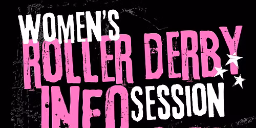 Women\u2019s Roller Derby Info Session