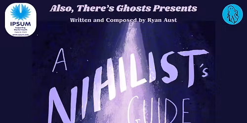 A Nihilist's Guide: Through Nothing to Everything