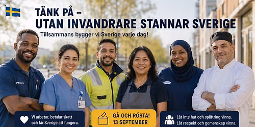 T\u00e4nk p\u00e5: Utan invandrare stannar Sverige