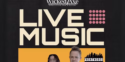 Live Music by Frontwoods at Wicked Axe