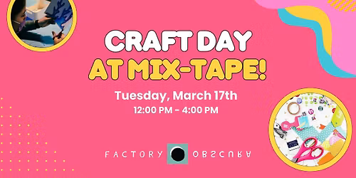 Spring Break Craft Day at Mix-Tape