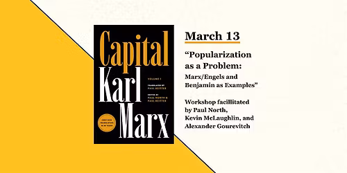 Workshop: Popularization as a Problem: Marx\/Engels and Benjamin as Examples