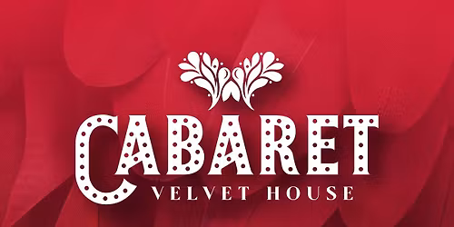 NOUVEL AN - Cabaret Velvet House