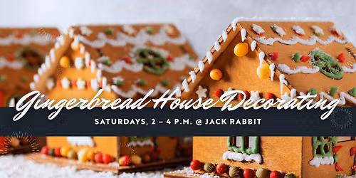 Gingerbread House Making at Jack Rabbit