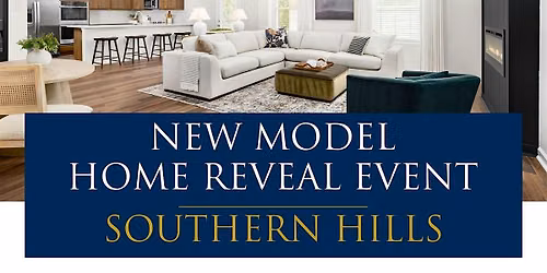 Southern Hills New Model Home Reveal