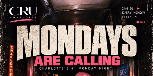 MONDAYS ARE CALLING