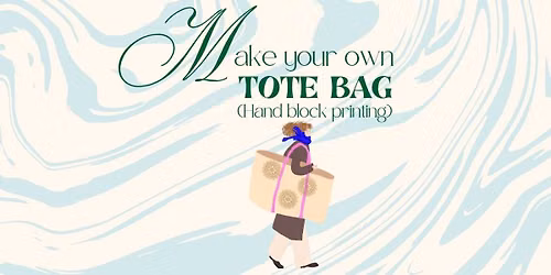 Make Your Own Tote bag (Hand block printing)