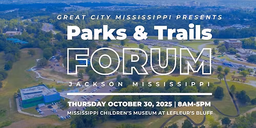2025 Parks & Trails Forum - Jackson, Mississippi