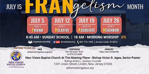 July is FRANGELISM Month At The Meeting Place