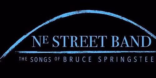 The NE Street Band - playing the music of Bruce Springsteen and the E Street Band