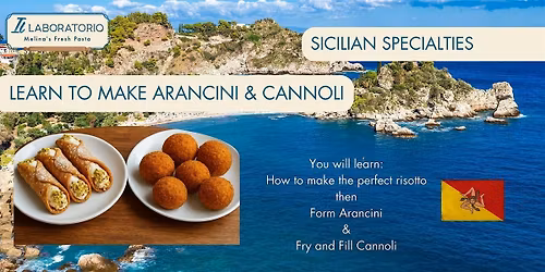 Sicilian Specialities - Learn to Make Arancini & Cannoli