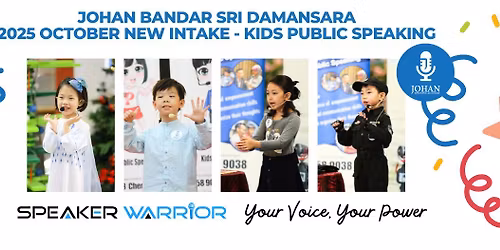 Johan Bandar Sri Damansara - Kids Public Speaking October 2025 Intake  