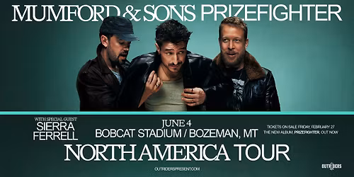 Outriders Present Mumford & Sons + Sierra Ferrell at Bobcat Stadium