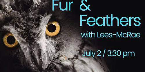 Fur & Feathers with Lees-McRae