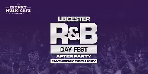 R&amp;B DAY FEST [AFTERPARTY ONLY]
