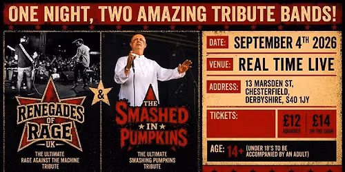 Rage Against The Machine and Smashing Pumpkins Tributes (14+)