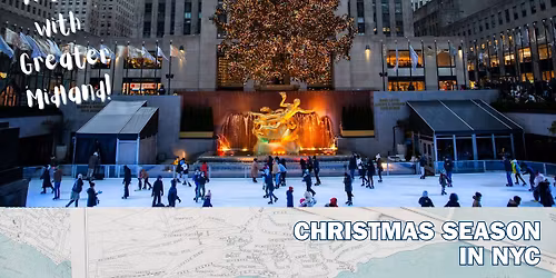 Travel With Greater Midland: Christmas Season in NYC