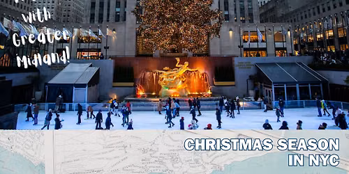 Travel With Greater Midland: Christmas Season in NYC