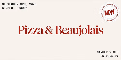 Pizza & Beaujolais