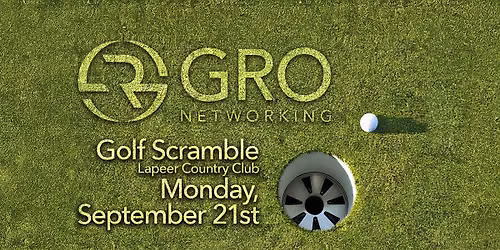 SEPTEMBER 2026 GRO Networking Golf Scramble