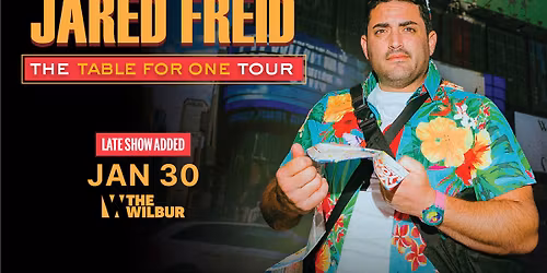 Jared Freid: The Table For One Tour