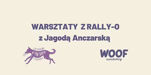 Warsztaty z Rally-O z Jagod\u0105 Anczarsk\u0105