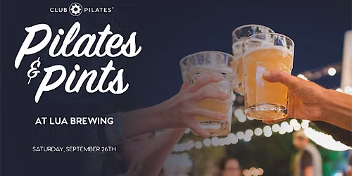 FREE Pints & Pilates at Lua Brewing \u200d